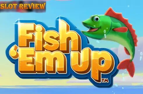 Fish Em Up